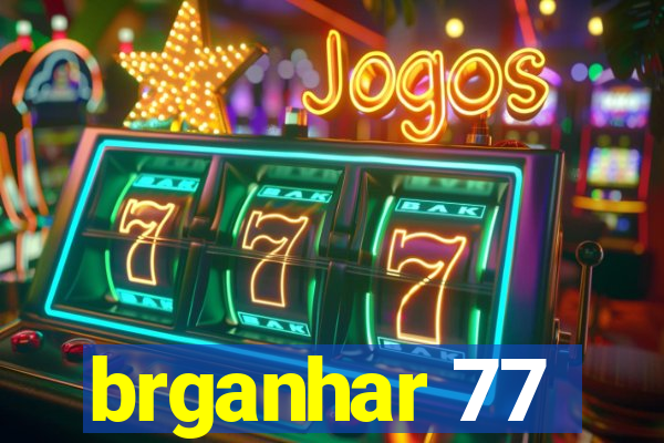 brganhar 77